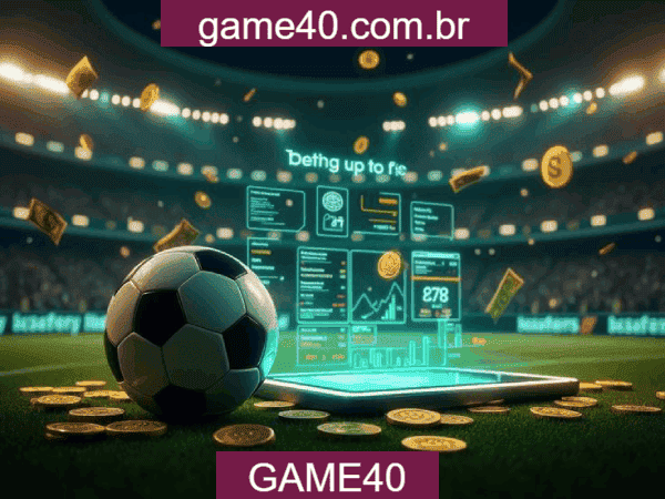 GAME40 Bet - Apostas Esportivas Profissionais